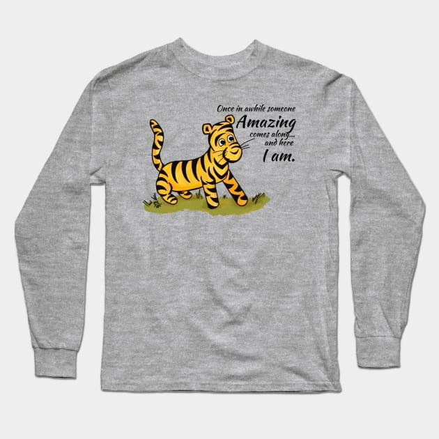 Once in awhile someone amazing comes along - Tigger Long Sleeve T-Shirt by Alt World Studios